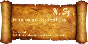 Mutshausz Szultána névjegykártya
